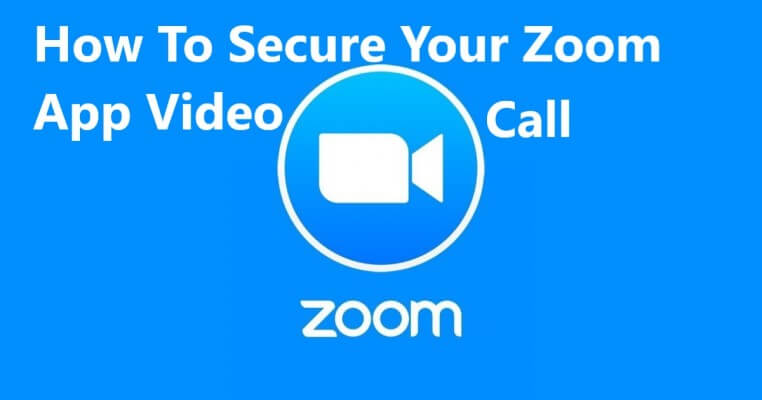 How to secure your zoom app - meetings, call, webinar, sessions