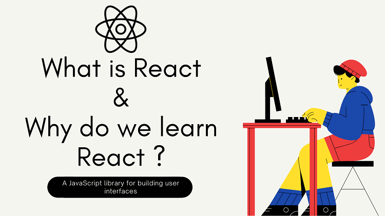 What Is ReactJs And Why To Use It Introduction With ReactJs